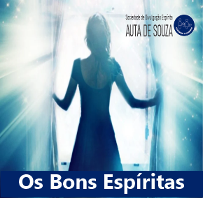 Os Bons Espíritas - O evangelho Segundo o Espiritismo 