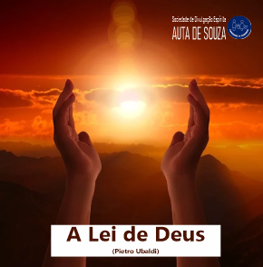 A Lei de Deus - Pietro Ubaldi. 