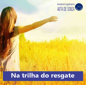 Na trilha do resgate. Livro: Caridade - espíritos diversos.